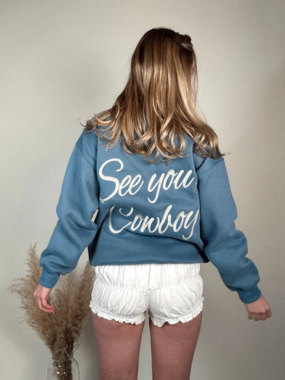 See You Cowboy Crewneck